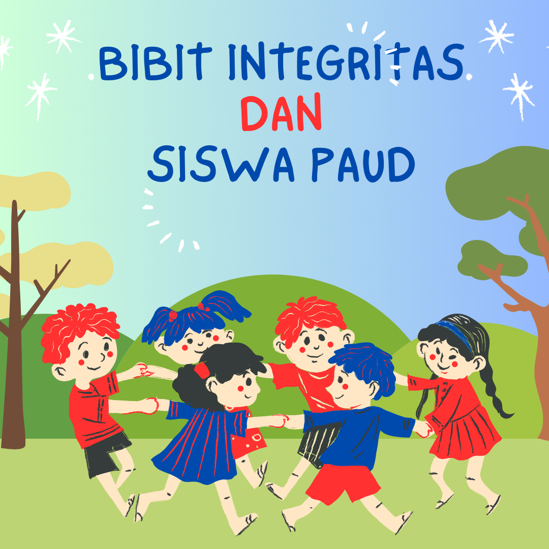 INTEGRITAS DAN SISWA PAUD (1)